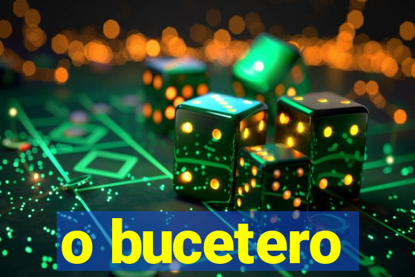 o bucetero